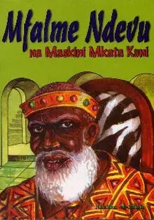 Mfalme Ndevu na Maskini Mkata Kuni GRADE 4 READERS