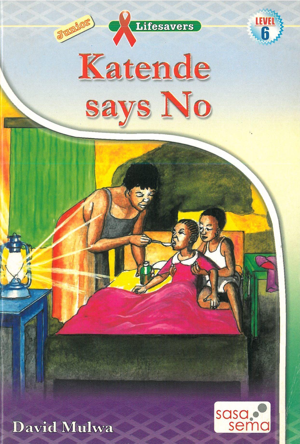 Katende Says No GRADE 4 READERS