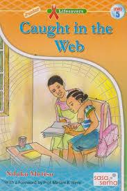 Caught in the Web GRADE 4 READERS