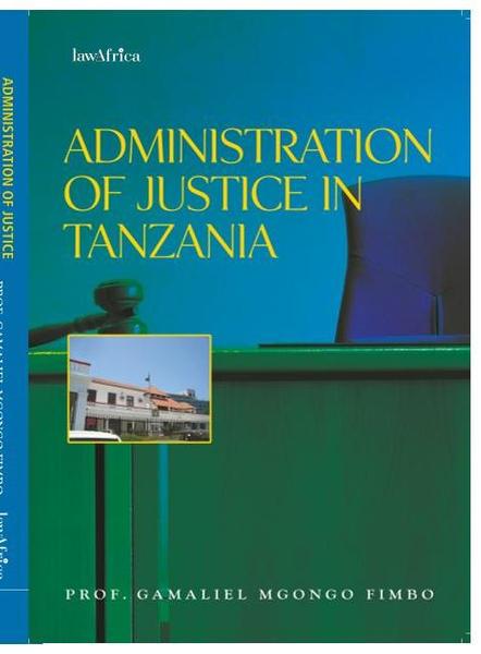 The Administration of Justice in Tanzania