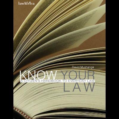 KNOW YOUR LAW : A Citizen's Handbook to Everyday Law