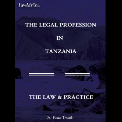 THE LEGAL PROFESSION IN TANZANIA
