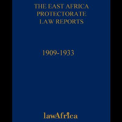 East Africa Protectorate Law Reports 1909-1933 (6 Vols)