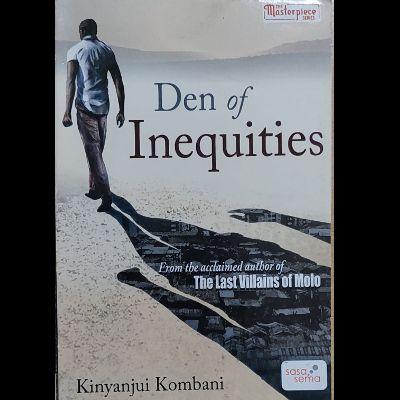 DEN OF INEQUITIES
