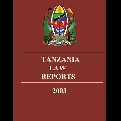 TANZANIA LAW REPORTS 2003