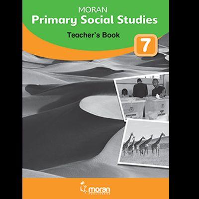 MORAN PRIMARY SOCIAL STUDIES TEACHER'S BOOK 7