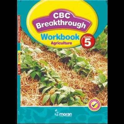 CBC BREAKTHROUGH WORKBOOK AGRICULTURE 5
