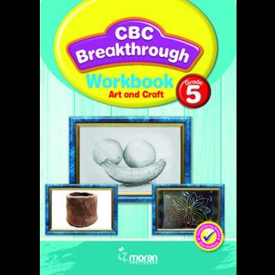 CBC BREAKTHROUGH WORKBOOK 5 -Art and Craft {Moran}