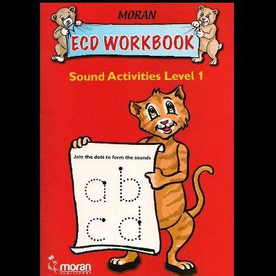 MORAN ECD WORKBOOK Sound Activities Level 1
