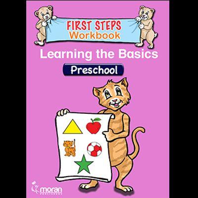 MORAN FIRST STEPS WORKBOOK LEARNING THE BASICS PRESCHOOL