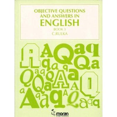 OBJECTIVE QUESTIONS AND ANSWERS IN ENGLISH BOOK 3
