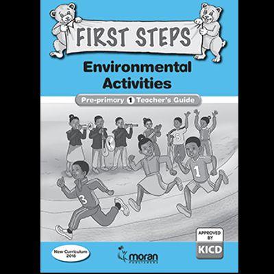 MORAN FIRST STEPS ENVIRONMENTAL ACTIVITIES PP1 TEACHER'S GUIDE