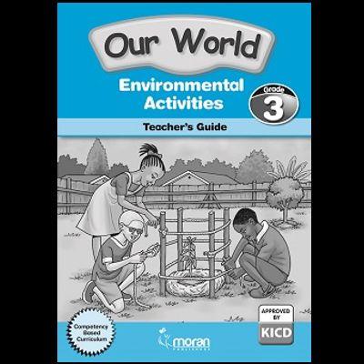 OUR WORLD ENVIRONMENTAL ACTIVITIES 3 Teacher's Guide