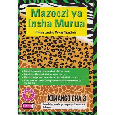 MAZOEZI YA INSHA MURWA -KIWANGO CHA 3