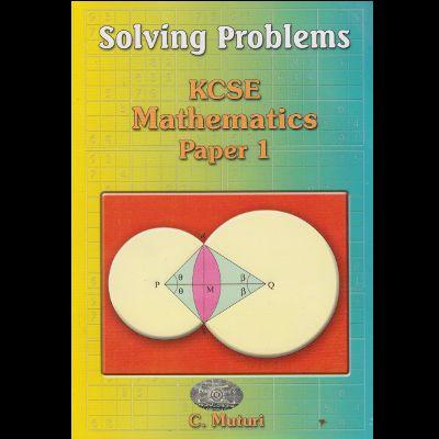 SOLVING PROBLEMS KCSE MATHEMATICS PAPER 1