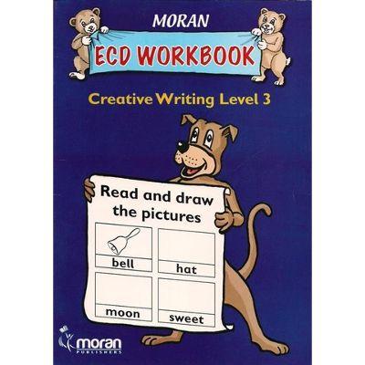 MORAN ECD WORKBOOK Creative Writing Level 3