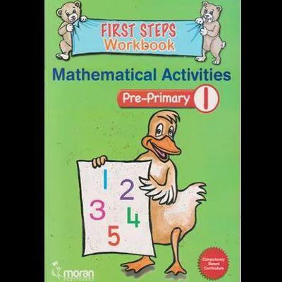 FIRST STEPS WORKBOOK MATHEMATICAL ACTIVITIES PP1