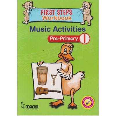 FIRST STEPS WORKBOOK MUSIC ACTIVITIES PP1