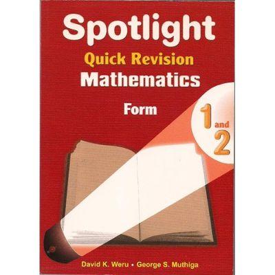 SPOTLIGHT QUICK REVISION MATHEMATICS FORM 1&2