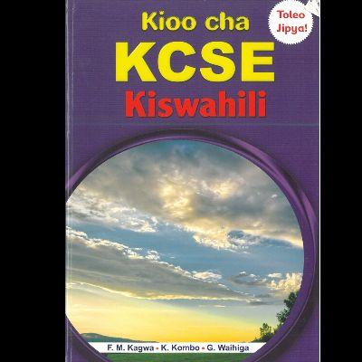 KIOO CHA KCSE KISWAHILI