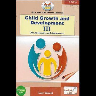 CHILD GROWTH AND DEVELOPMENT III