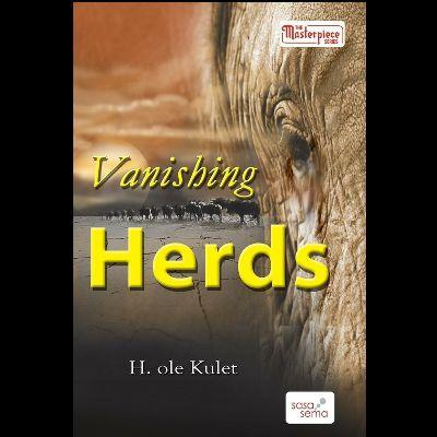 VANISHING HERDS [Winner Jomo Kenyatta Prize for Literature]
