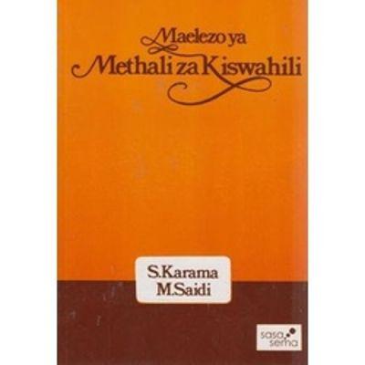 MAELEKEZO YA METHALI ZA KISWAHILI