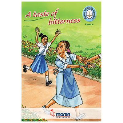 MORAN INTEGRITY READERS A TASTE OF BITTERNESS