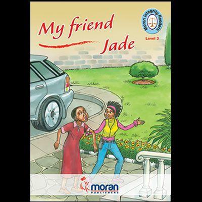 MORAN INTEGRITY READERS MY FRIEND JADE