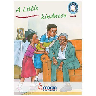 MORAN INTEGRITY READERS A LITTLE KINDNESS