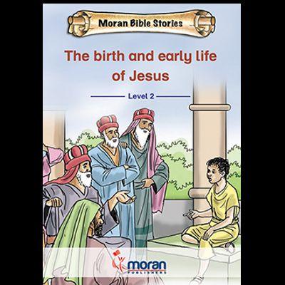 THE BIRTH AND EARLY LIFE JESUS 2