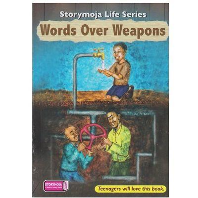 WORDS OVER WEAPONS