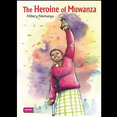 THE HEROINE OF MUWANZA