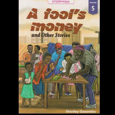 A FOOL'S MONEY AND OTHER STORIES