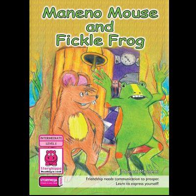 MANENO MOUSE AND FICKLE FROG