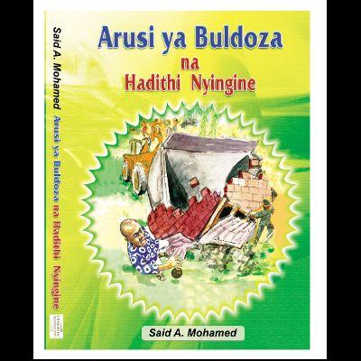 ARUSI YA BULDOZA NA HADITHI NYINGINE