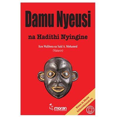 DAMU NYEUSI NA HADITHI NYINGINE