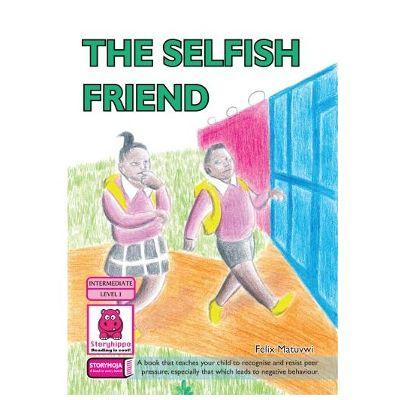 THE SELFISH FRIEND