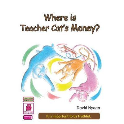 WHERE IS TEACHER CAT'S MONEY?
