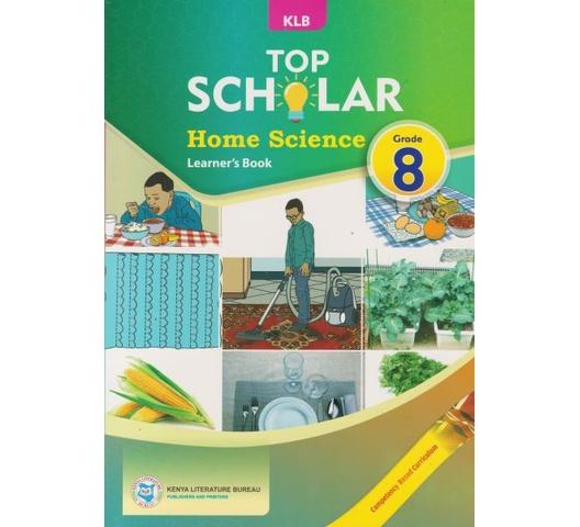 KLB Top Scholar Home Science Grade 8