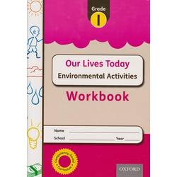 OUR LIVES TODAY ENVIRONMENTAL WORKBOOK GRADE 1