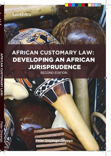 African Customary Law: Developing an African Jurisprudence