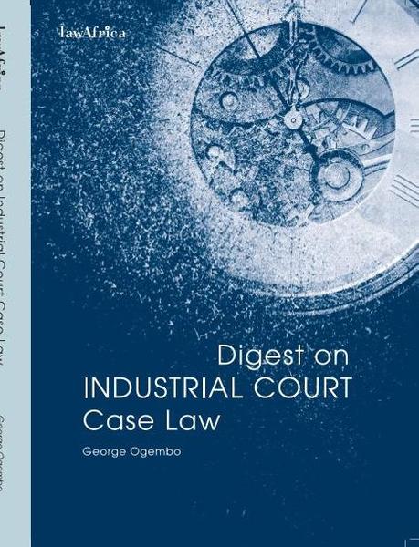 Digest on Industrial Court Case Law