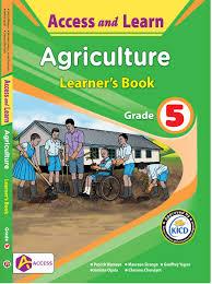 ACCESS AND LEARN AGRICULTURE L/B GRADE 5 REVISED