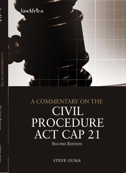 A Commentary on the Civil Procedure Act Cap 21