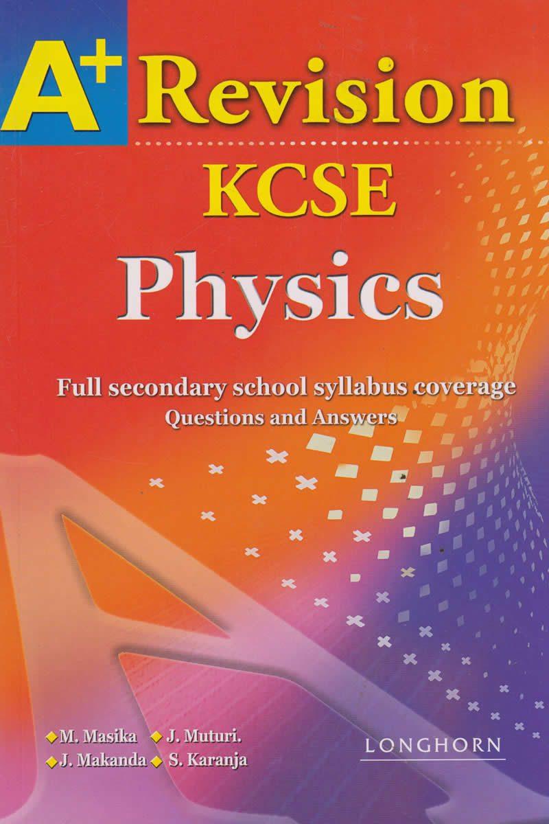 A+ Revision KCSE Physics